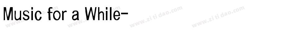Music for a While字体转换